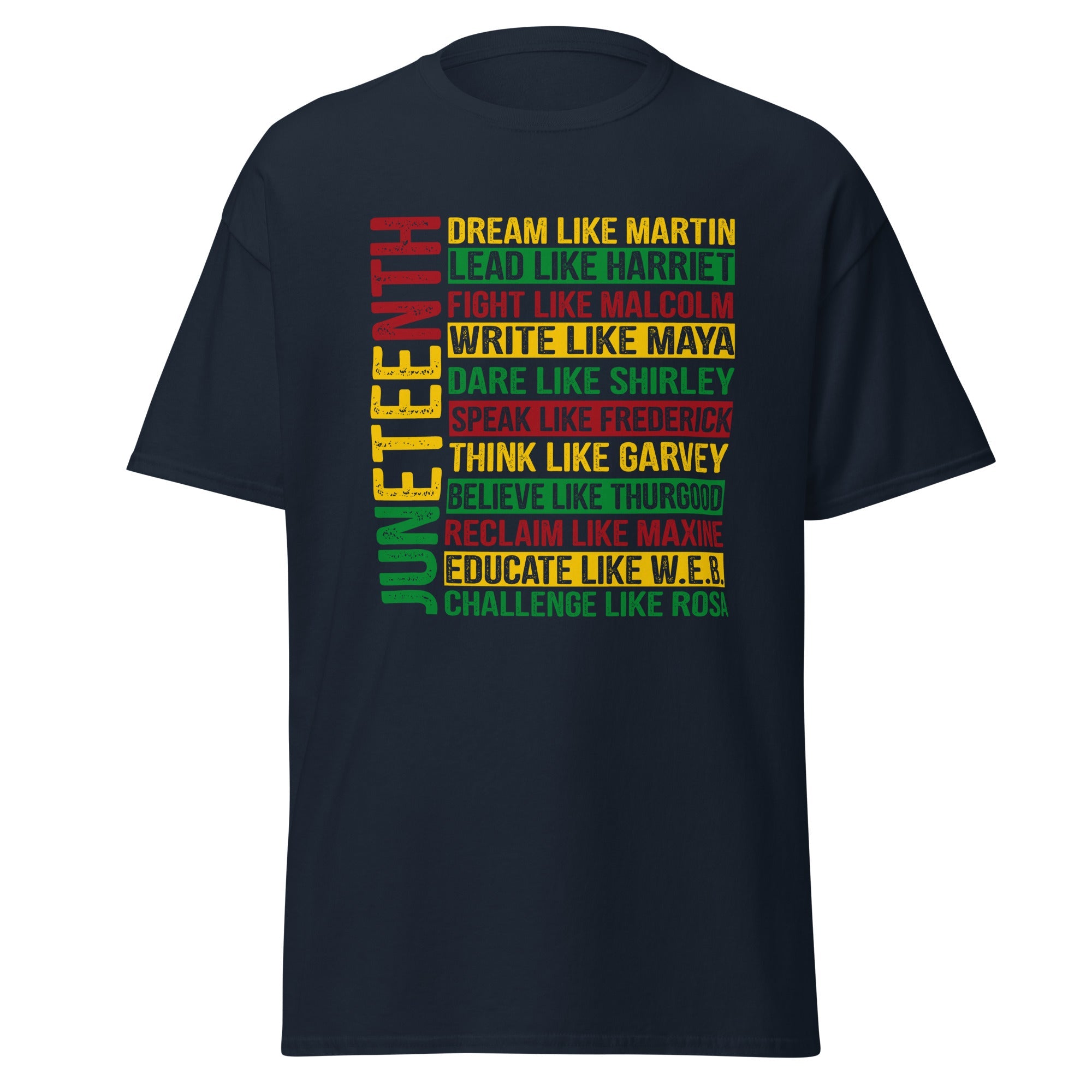 Juneteenth Dream like Martin, List of black leaders t-shirt