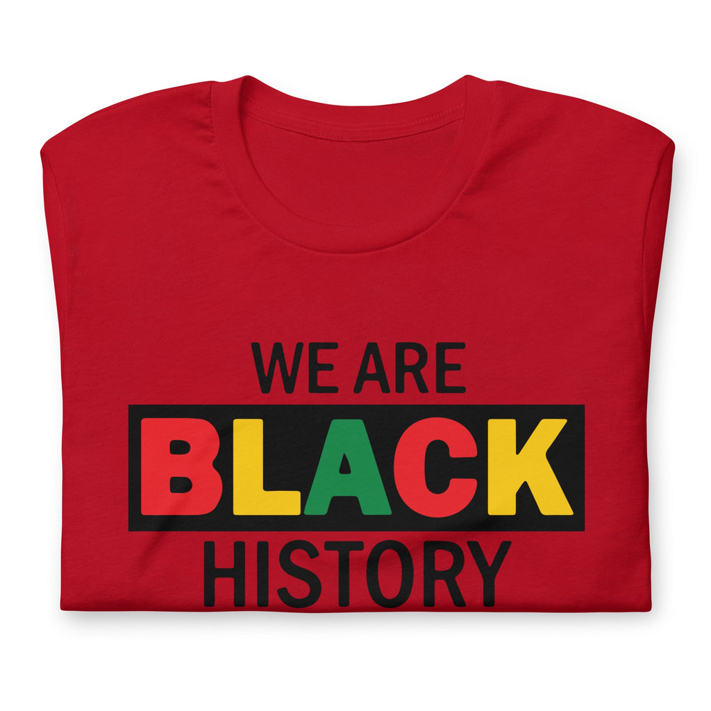 Black History Statement T-shirt, We are Black History, Juneteenth