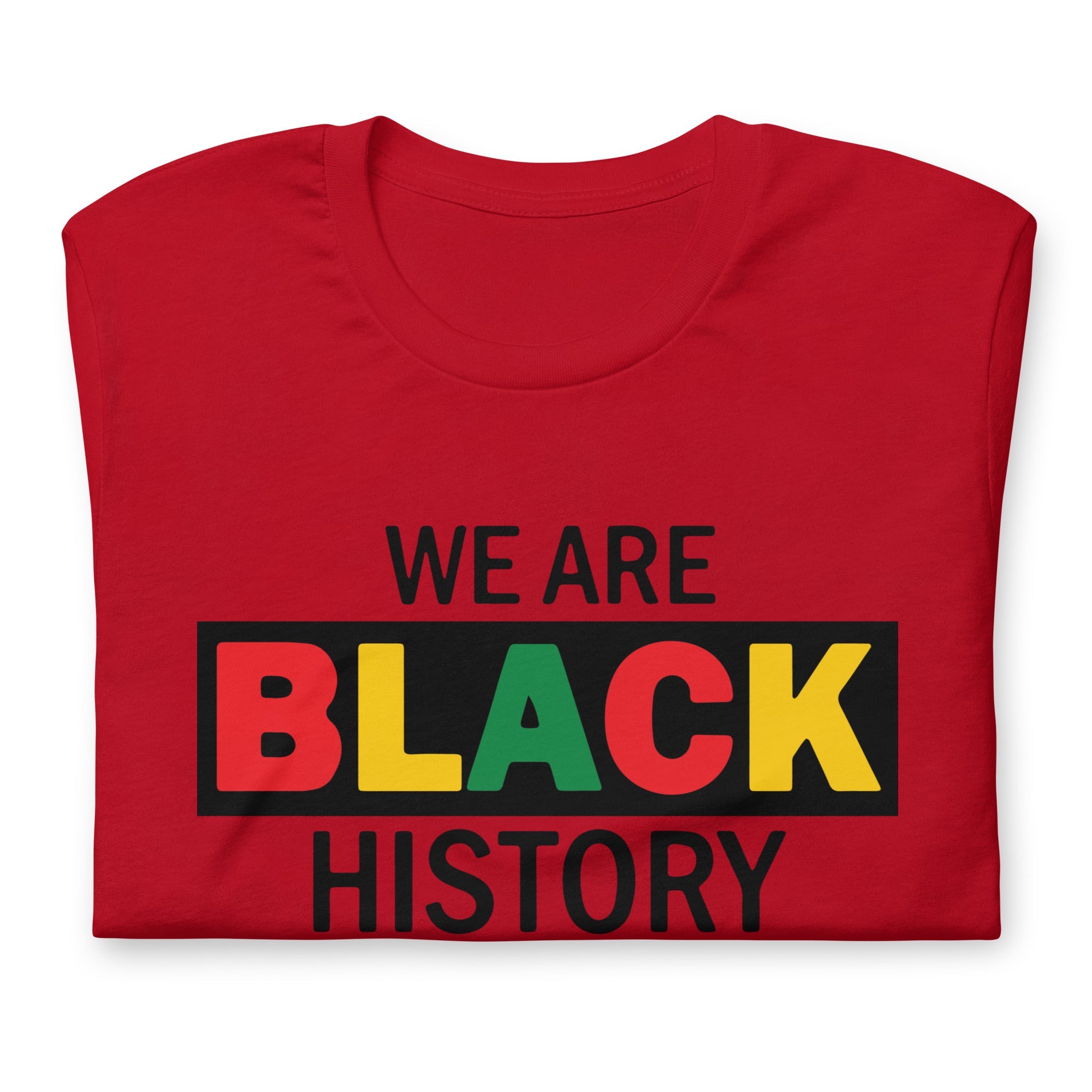 Black History Statement T-shirt, We are Black History, Juneteenth